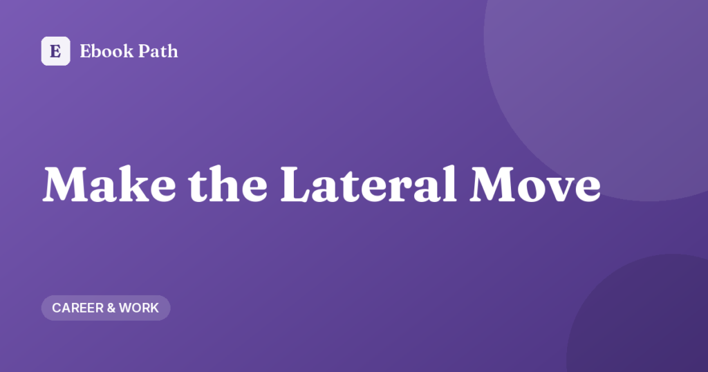Make the Lateral Move – Ebook Path cover