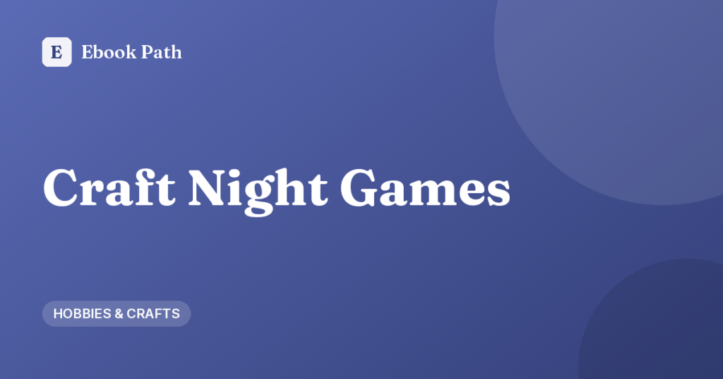 Craft Night Games – Ebook Path cover