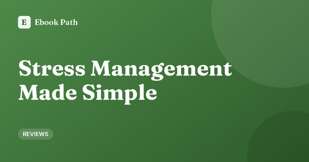 Stress Management Made Simple – Ebook Path cover