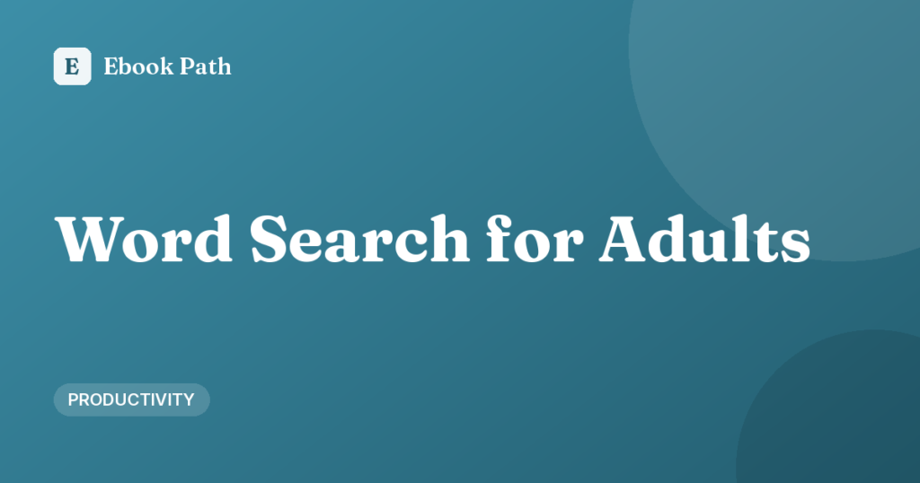 Word Search Puzzles for Adults: Calm Focus Without a Screen